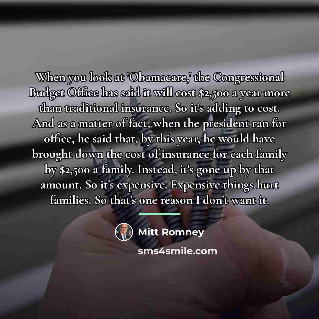 “When you look at 'Obamacare,' the Congressional Budget Office has…” quote by Mitt Romney