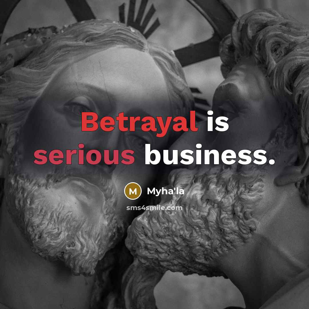 “Betrayal is serious business.…” quote by Myha'la