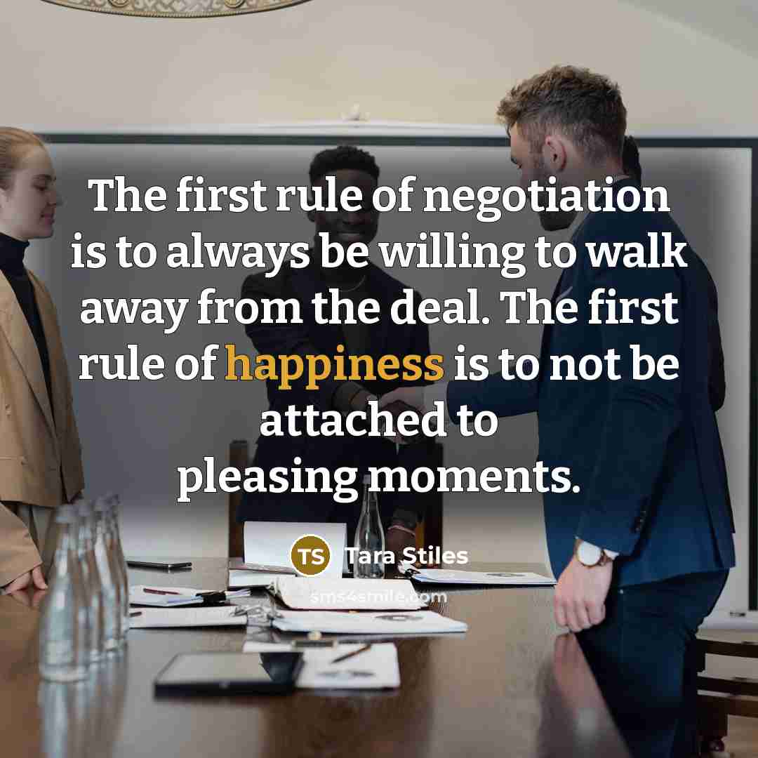 “The first rule of negotiation is to always be willing…” quote by Tara Stiles