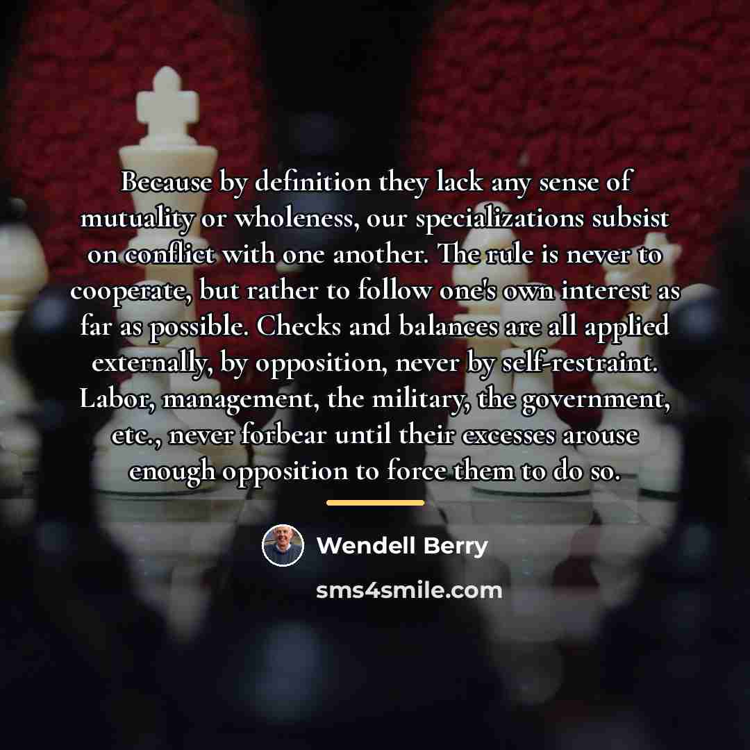 “Because by definition they lack any sense of mutuality or…” quote by Wendell Berry