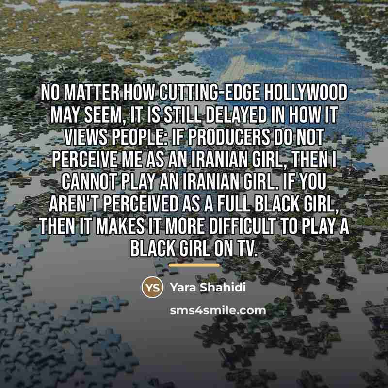 “No matter how cutting-edge Hollywood may seem, it is still…” quote by Yara Shahidi
