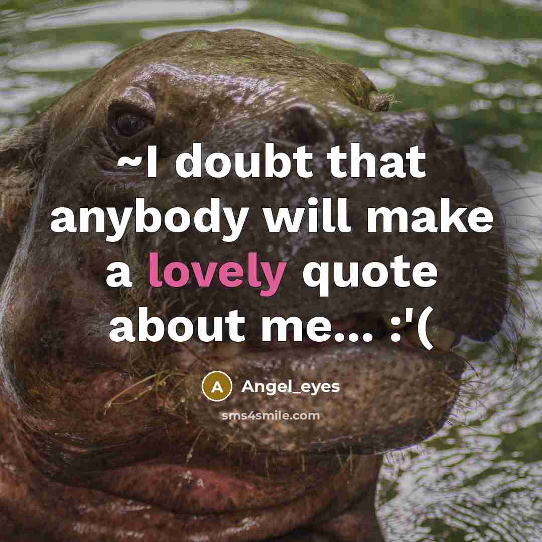 “~I doubt that anybody will make a lovely quote about…” quote by Angel_eyes