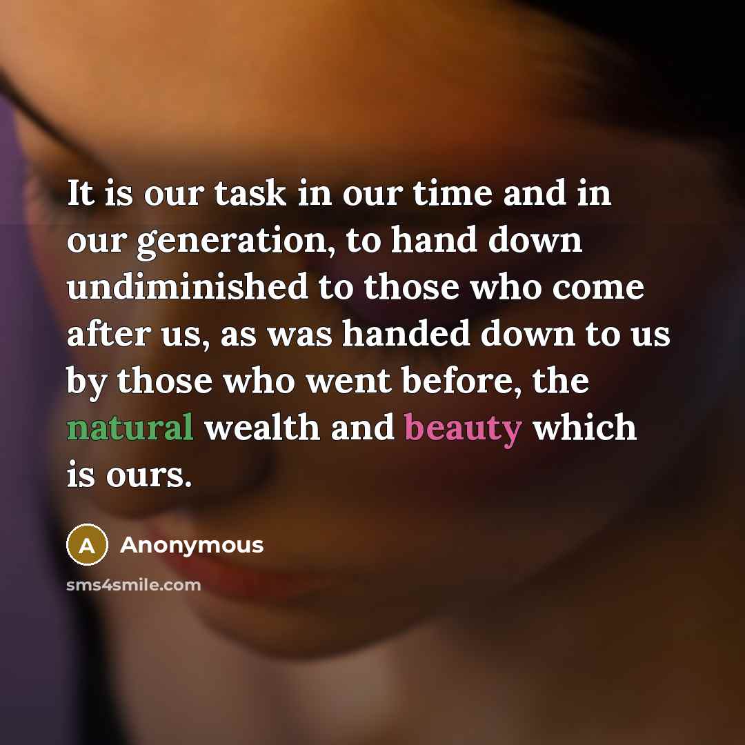 “It is our task in our time and in our…” quote by Anonymous