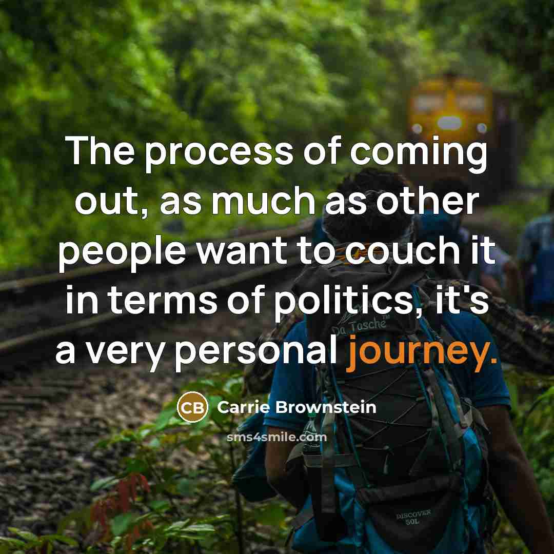 “The process of coming out, as much as other people…” quote by Carrie Brownstein