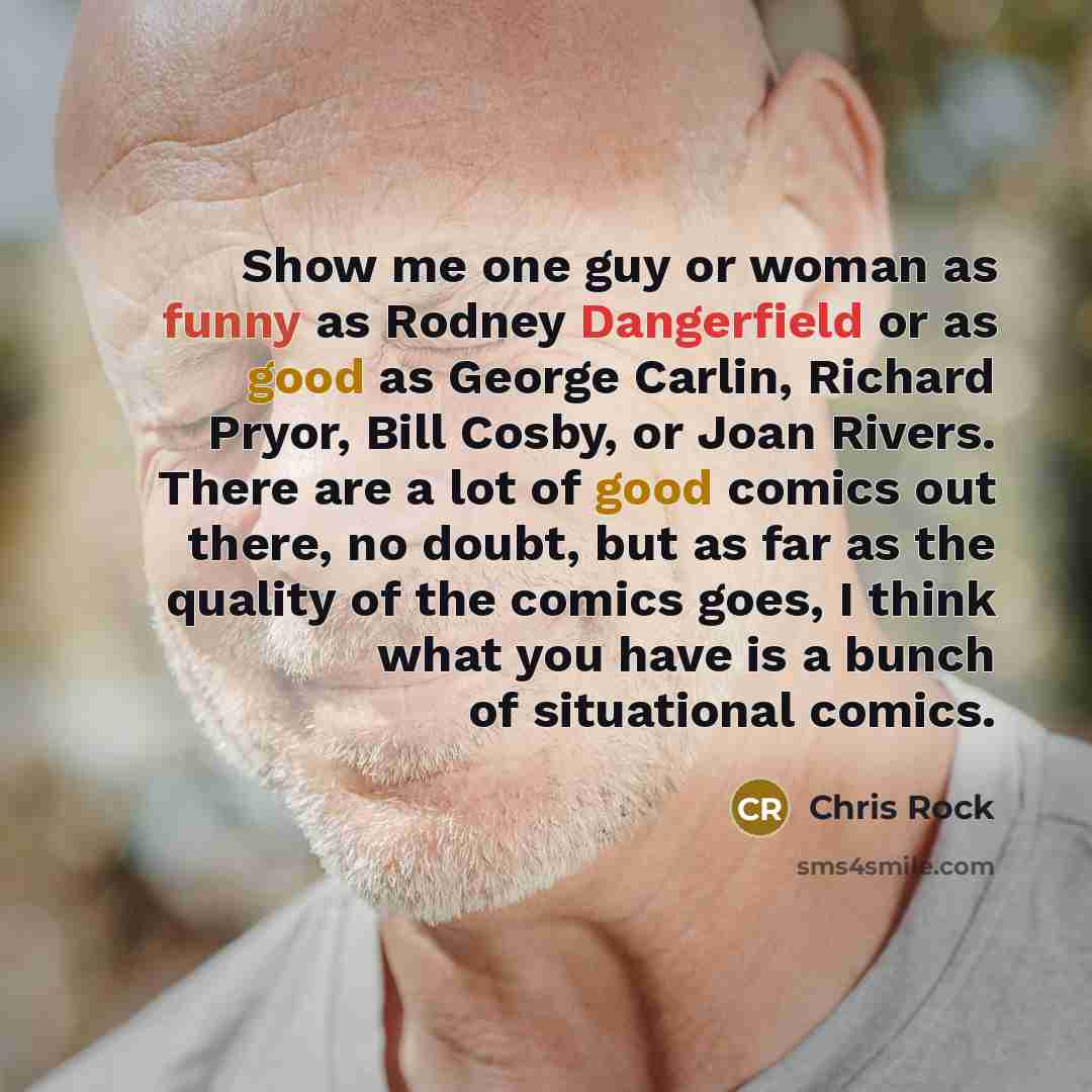 “Show me one guy or woman as funny as Rodney…” quote by Chris Rock
