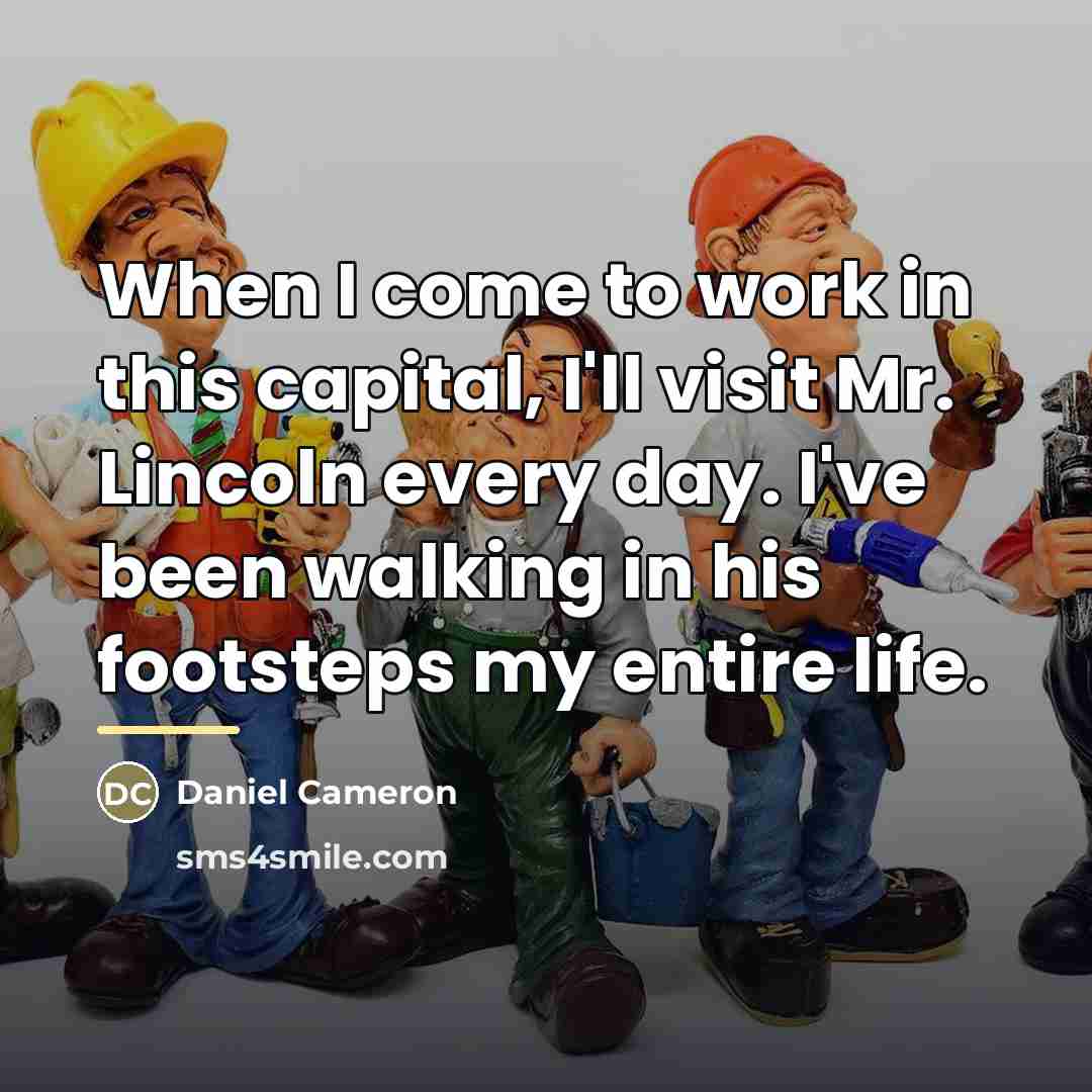 “When I come to work in this capital, I'll visit…” quote by Daniel Cameron