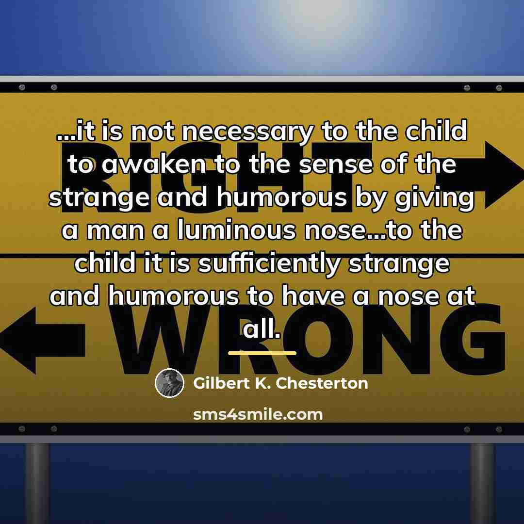 “...it is not necessary to the child to awaken to…” quote by Gilbert K. Chesterton