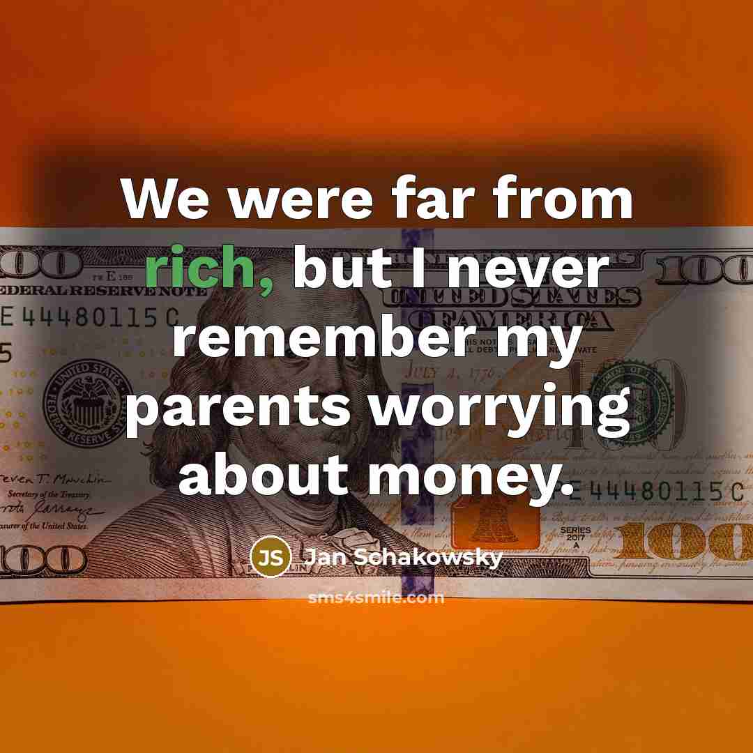 “We were far from rich, but I never remember my…” quote by Jan Schakowsky