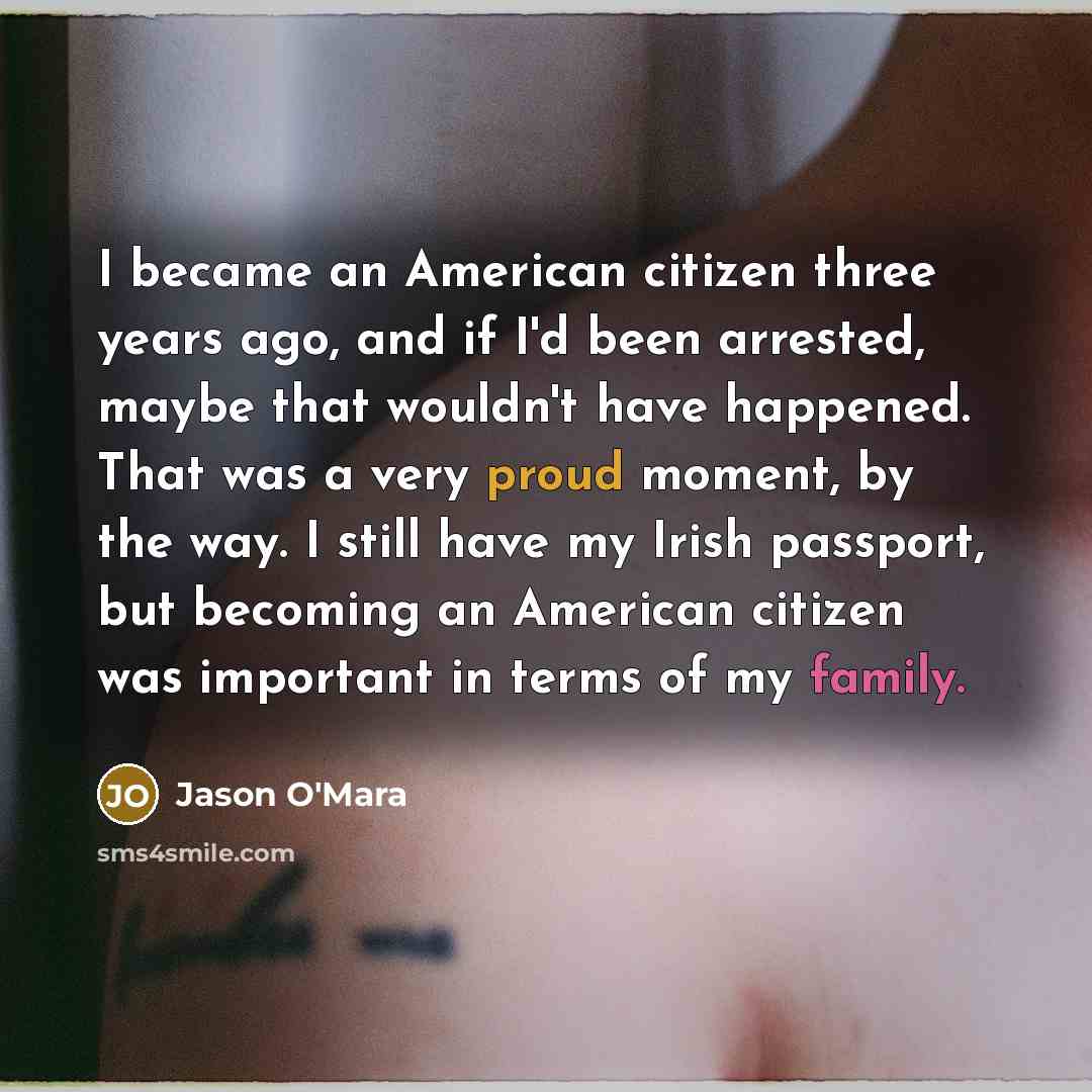 “I became an American citizen three years ago, and if…” quote by Jason O'Mara