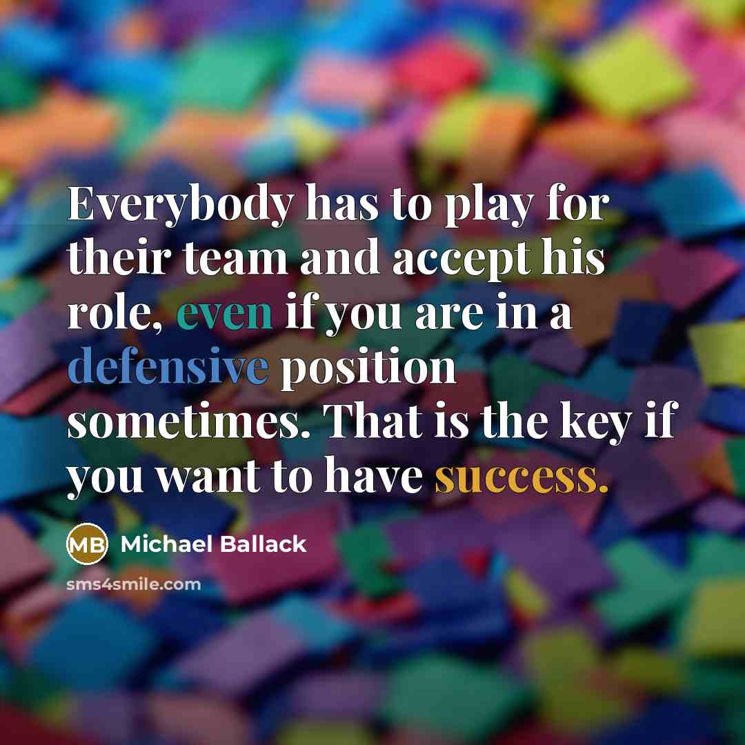 “Everybody has to play for their team and accept his…” quote by Michael Ballack