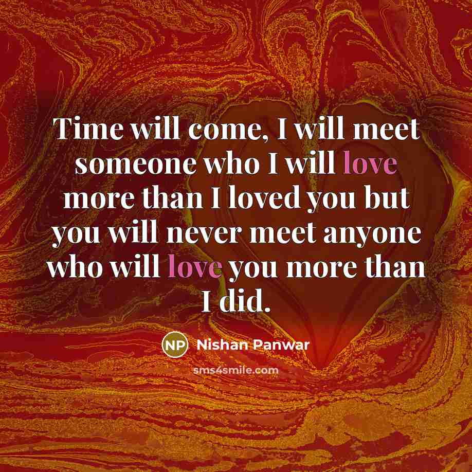 “Time will come, I will meet someone who I will…” quote by Nishan Panwar