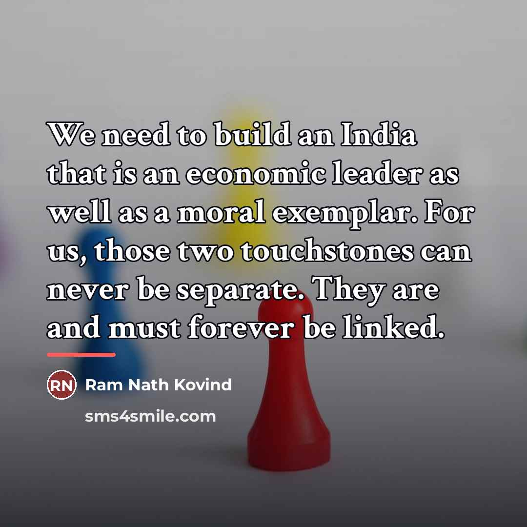 “We need to build an India that is an economic…” quote by Ram Nath Kovind