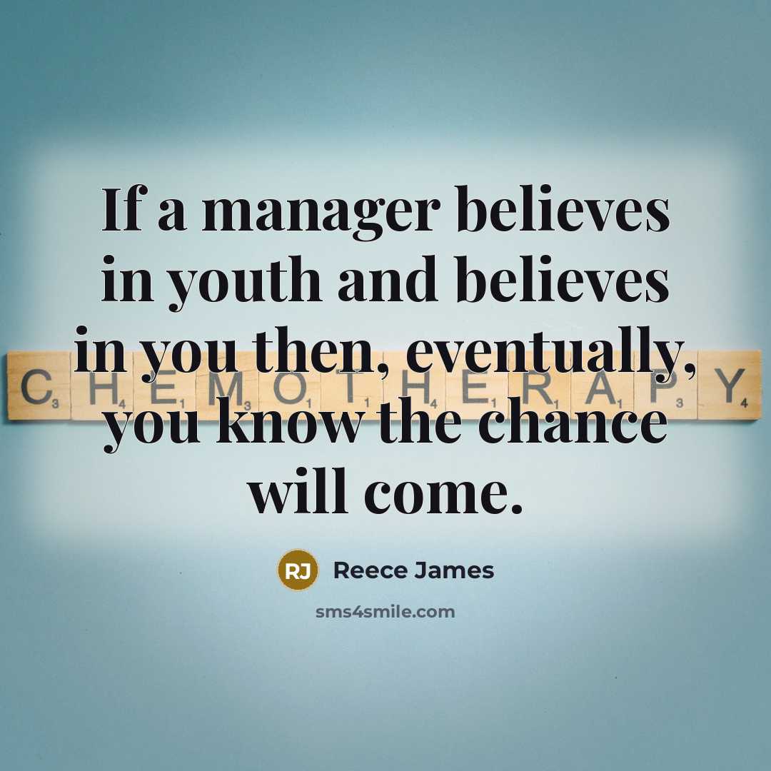 “If a manager believes in youth and believes in you…” quote by Reece James
