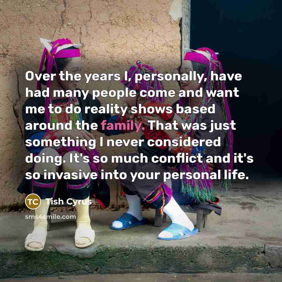 “Over the years I, personally, have had many people come…” quote by Tish Cyrus