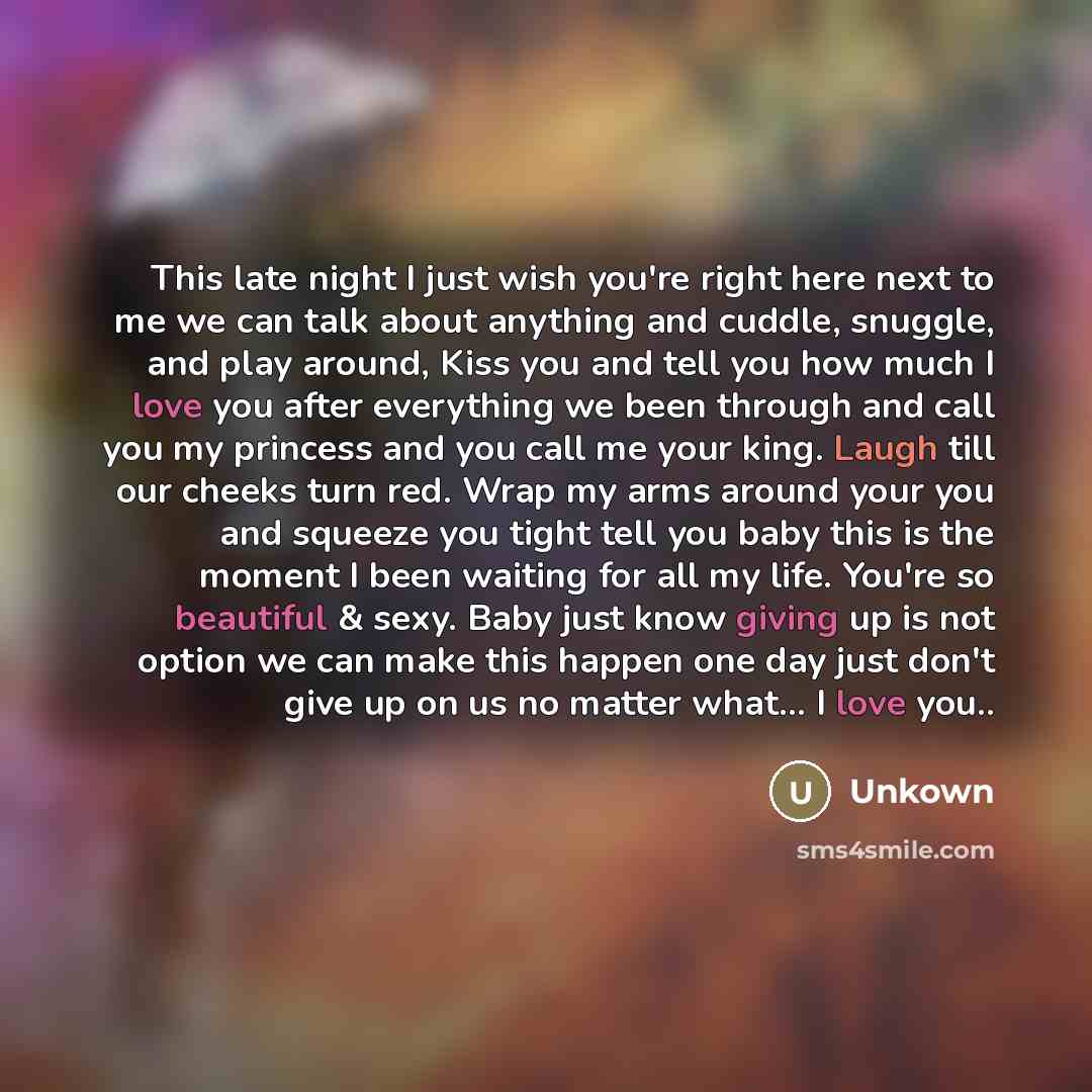 “This late night I just wish you're right here next…” quote by Unkown