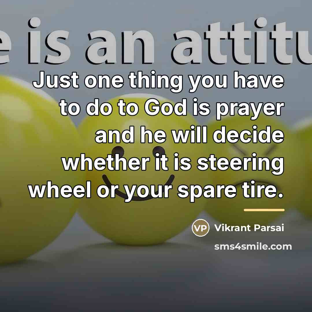 “Just one thing you have to do to God is…” quote by Vikrant Parsai