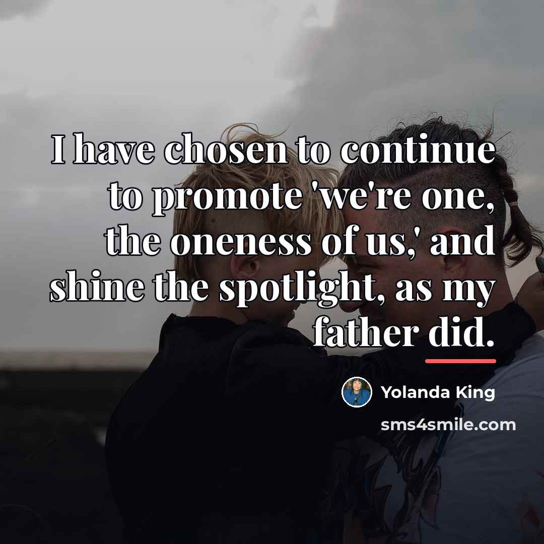 “I have chosen to continue to promote 'we're one, the…” quote by Yolanda King