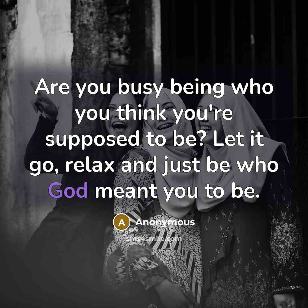 “Are you busy being who you think you're supposed to…” quote by Anonymous