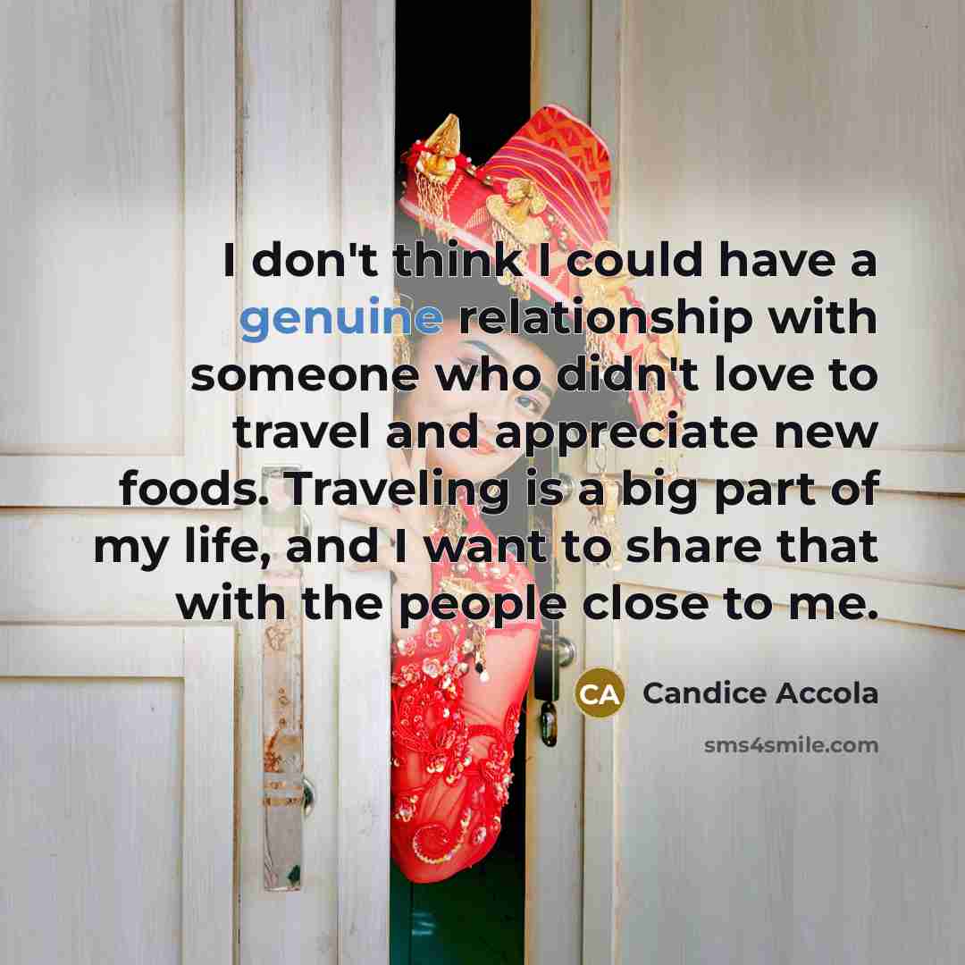 “I don't think I could have a genuine relationship with…” quote by Candice Accola