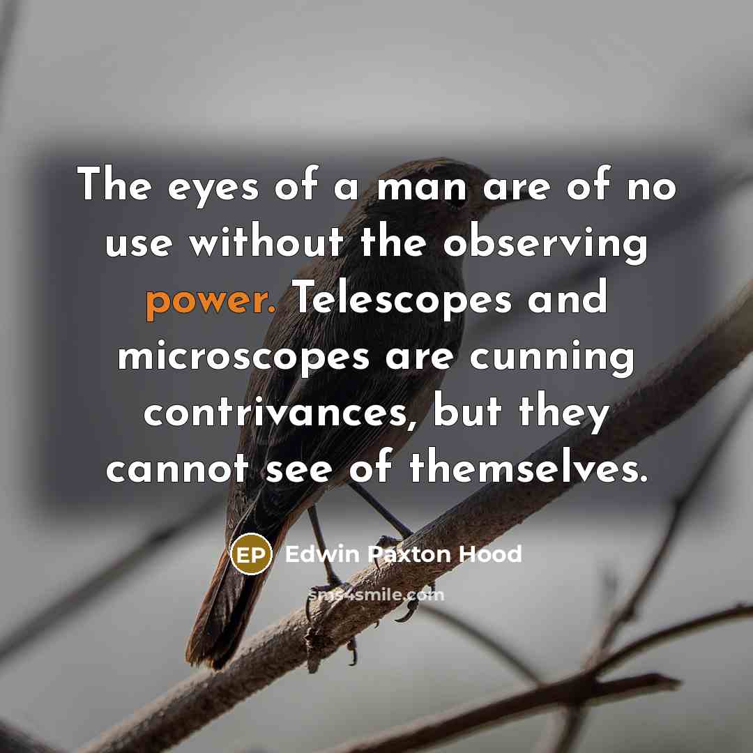 “The eyes of a man are of no use without…” quote by Edwin Paxton Hood