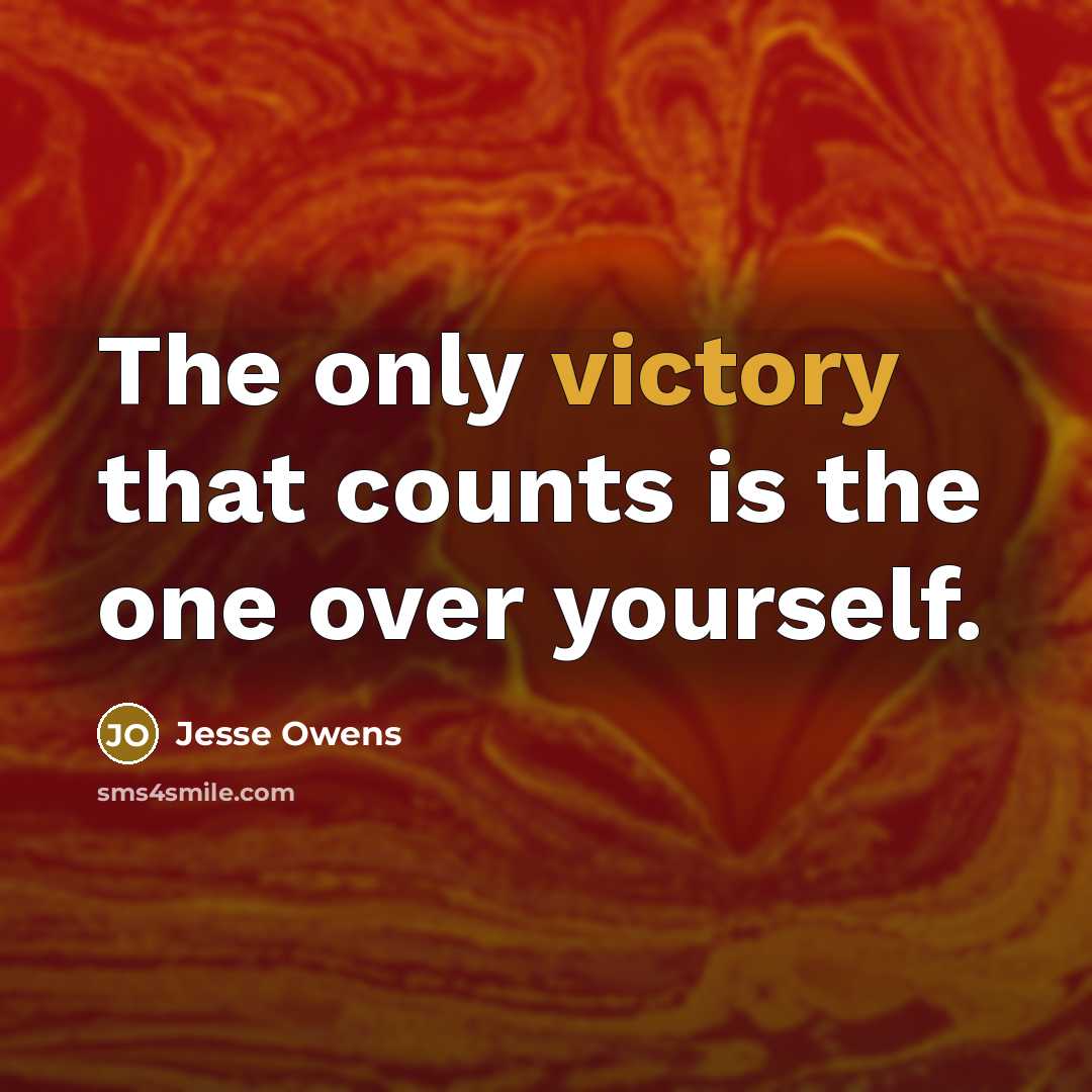 “The only victory that counts is the one over yourself.…” quote by Jesse Owens