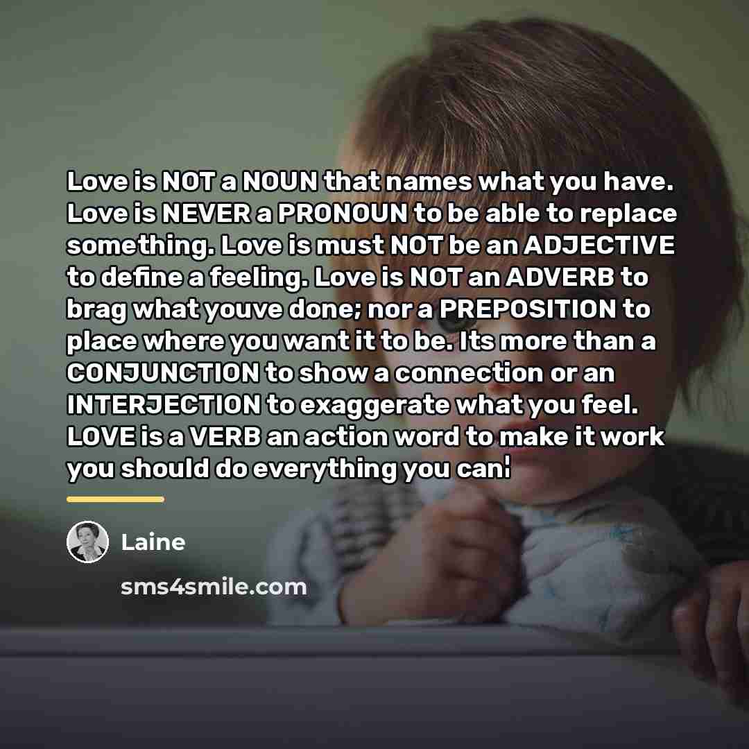 “Love is NOT a NOUN that names what you have.…” quote by Laine