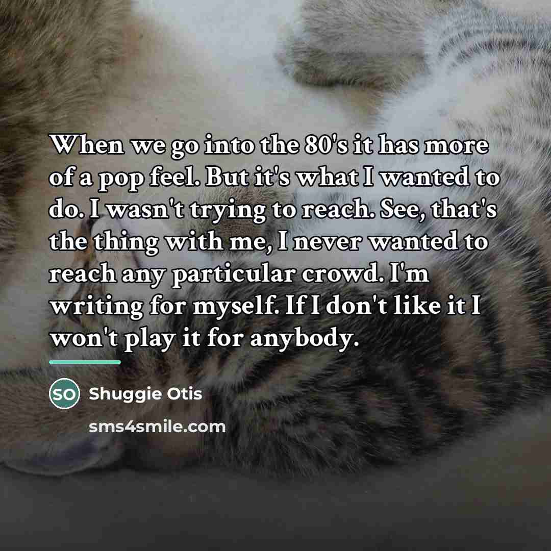 “When we go into the 80's it has more of…” quote by Shuggie Otis