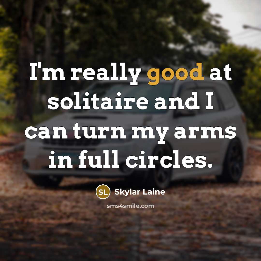 “I'm really good at solitaire and I can turn my…” quote by Skylar Laine