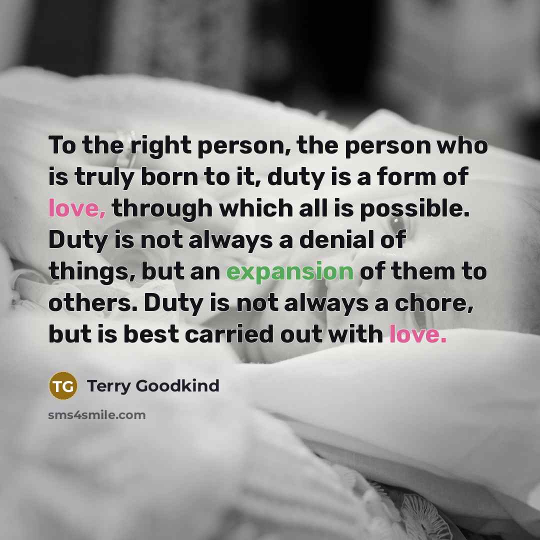 “To the right person, the person who is truly born…” quote by Terry Goodkind