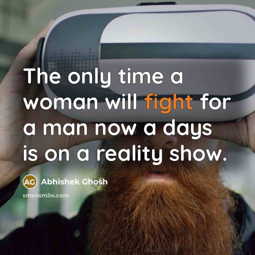 “The only time a woman will fight for a man…” quote by Abhishek Ghosh