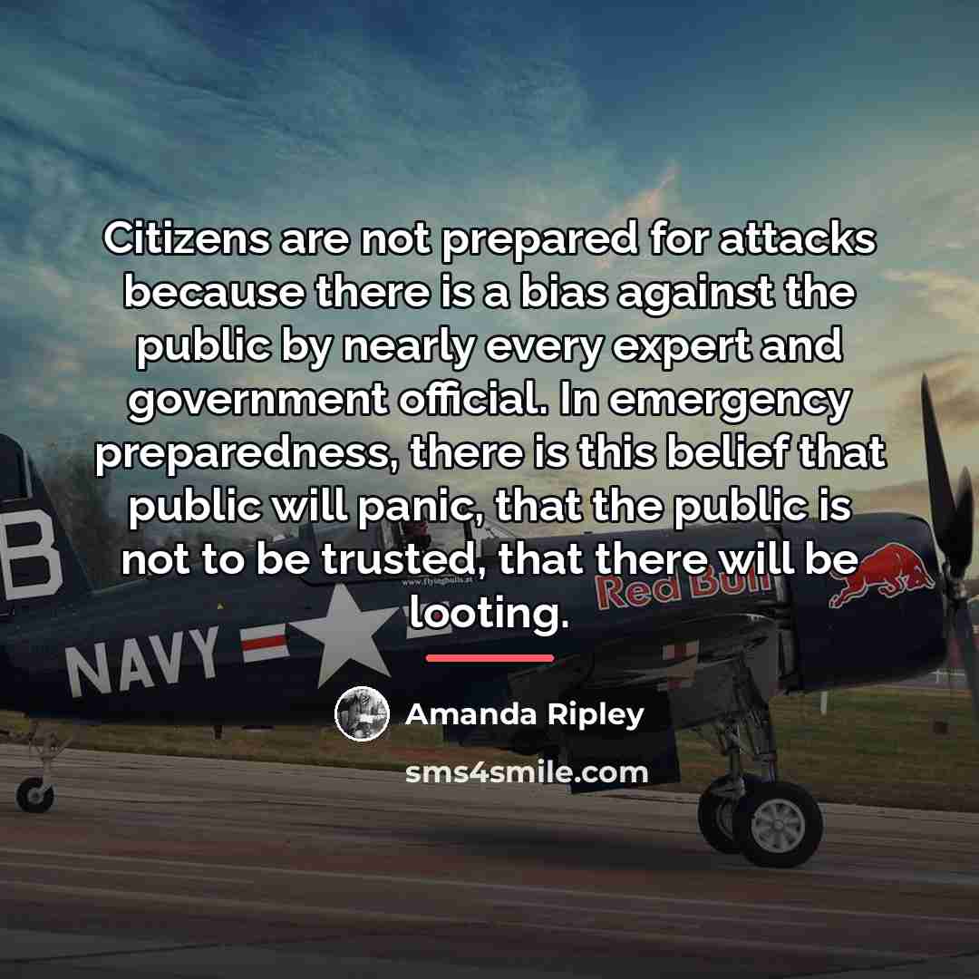 “Citizens are not prepared for attacks because there is a…” quote by Amanda Ripley