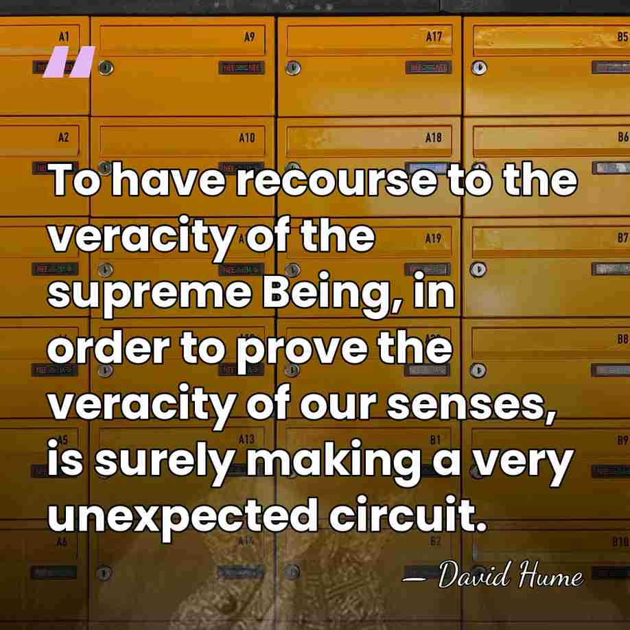 To have recourse to the veracity of the supreme Being, in order&hellip; - David Hume