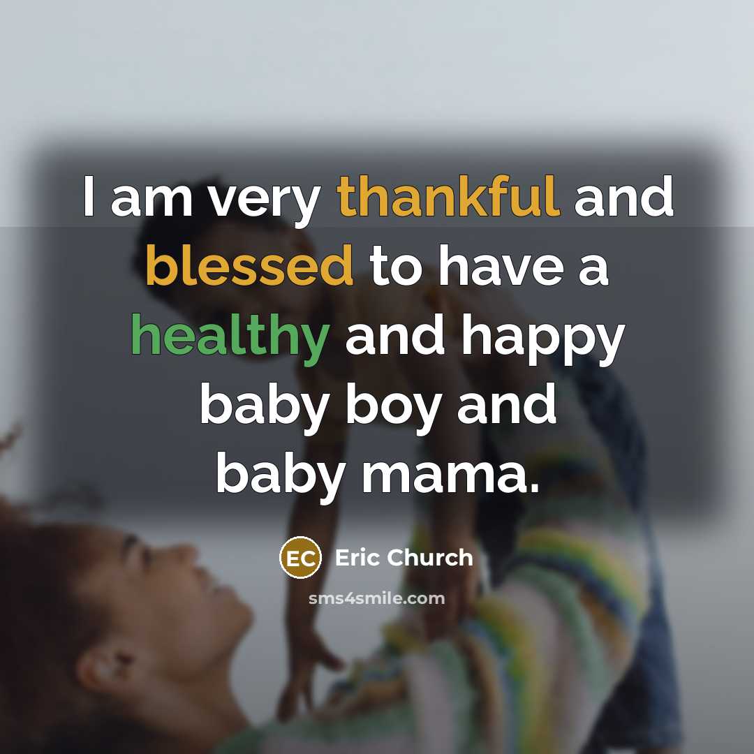 “I am very thankful and blessed to have a healthy…” quote by Eric Church