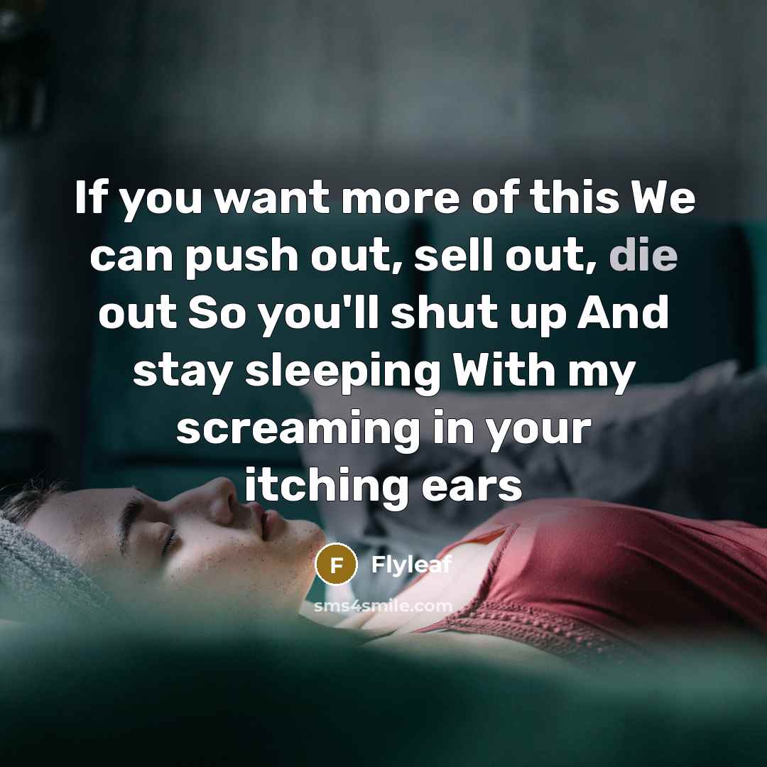 “If you want more of this We can push out,…” quote by FlyLeaf