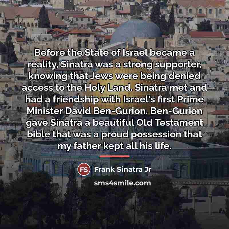 “Before the State of Israel became a reality, Sinatra was…” quote by Frank Sinatra Jr