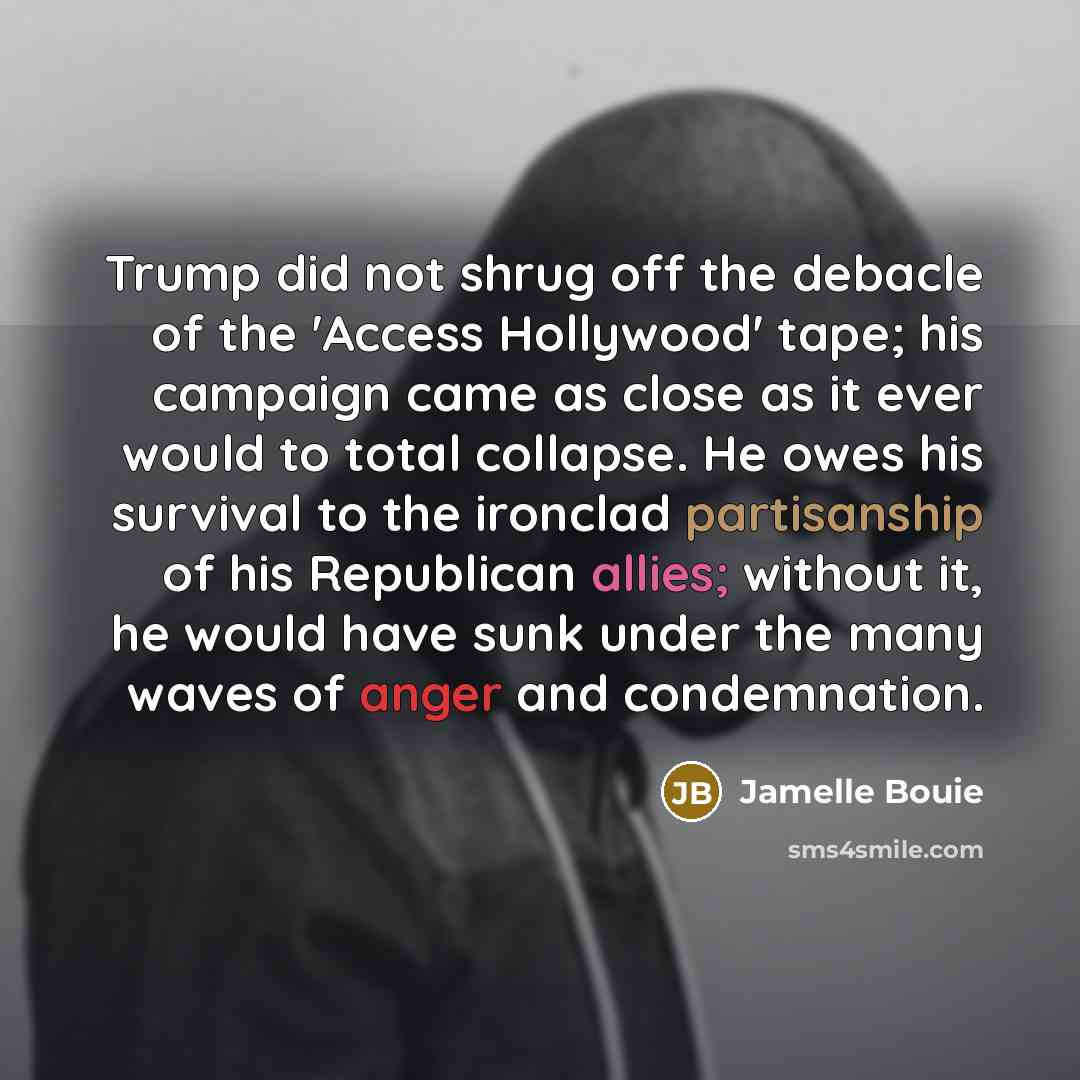 “Trump did not shrug off the debacle of the 'Access…” quote by Jamelle Bouie