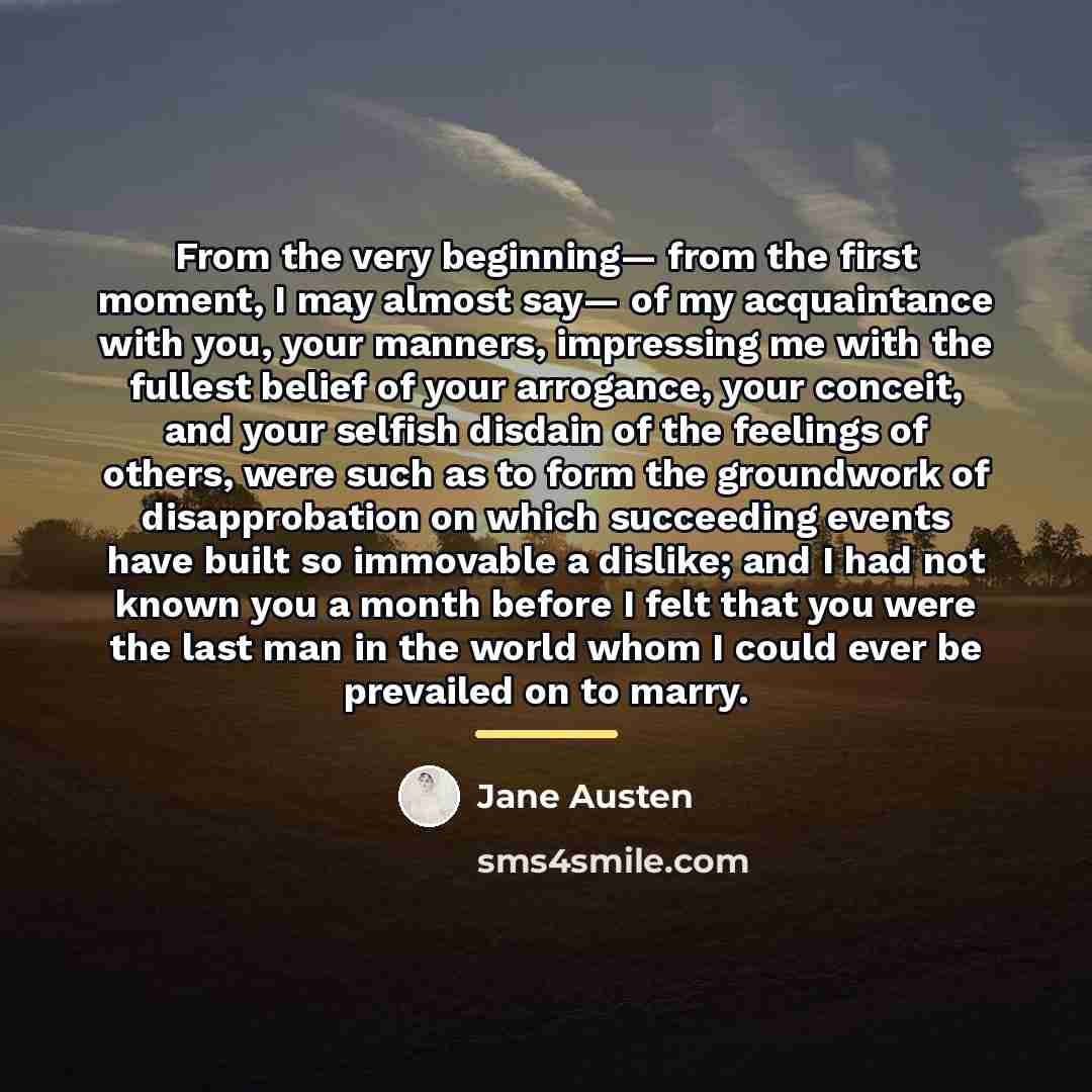 “From the very beginning— from the first moment, I may…” quote by Jane Austen