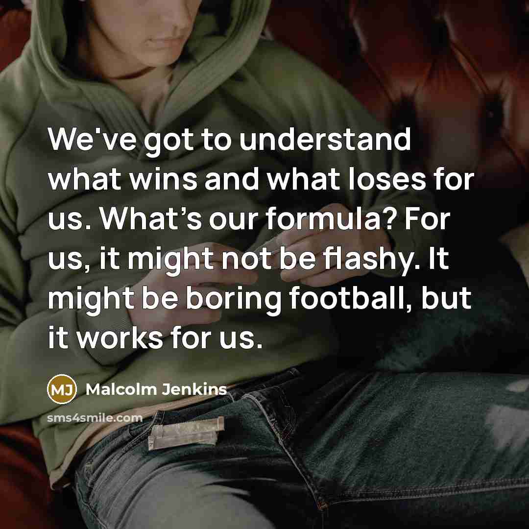 “We've got to understand what wins and what loses for…” quote by Malcolm Jenkins