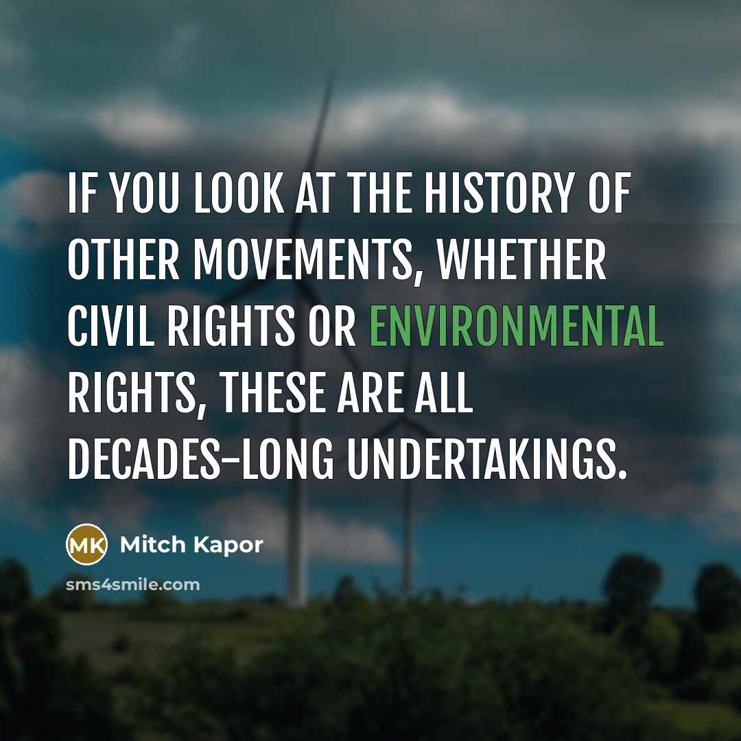 “If you look at the history of other movements, whether…” quote by Mitch Kapor