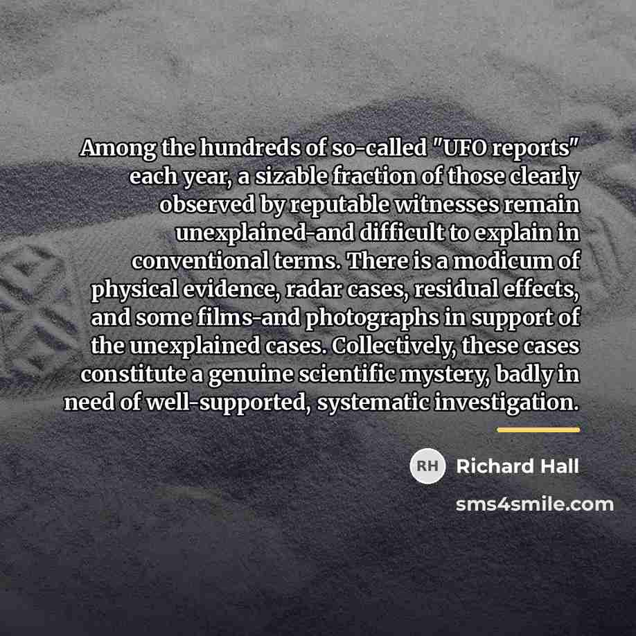 “Among the hundreds of so-called "UFO reports" each year, a…” quote by Richard Hall