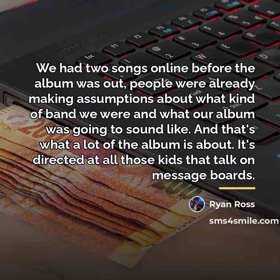 “We had two songs online before the album was out,…” quote by Ryan Ross