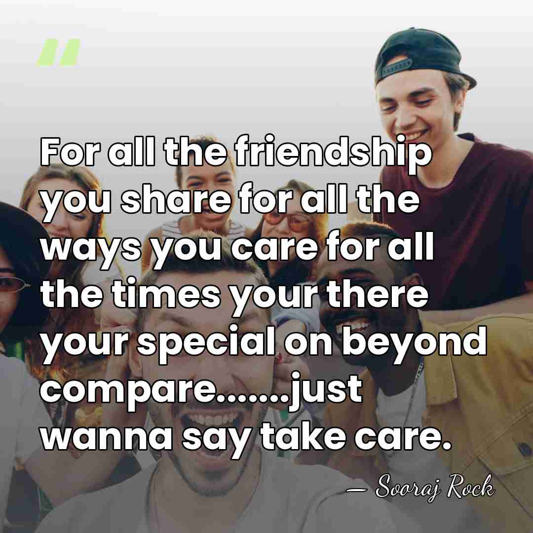 For all the friendship you share for all the ways you care&hellip; - Sooraj Rock