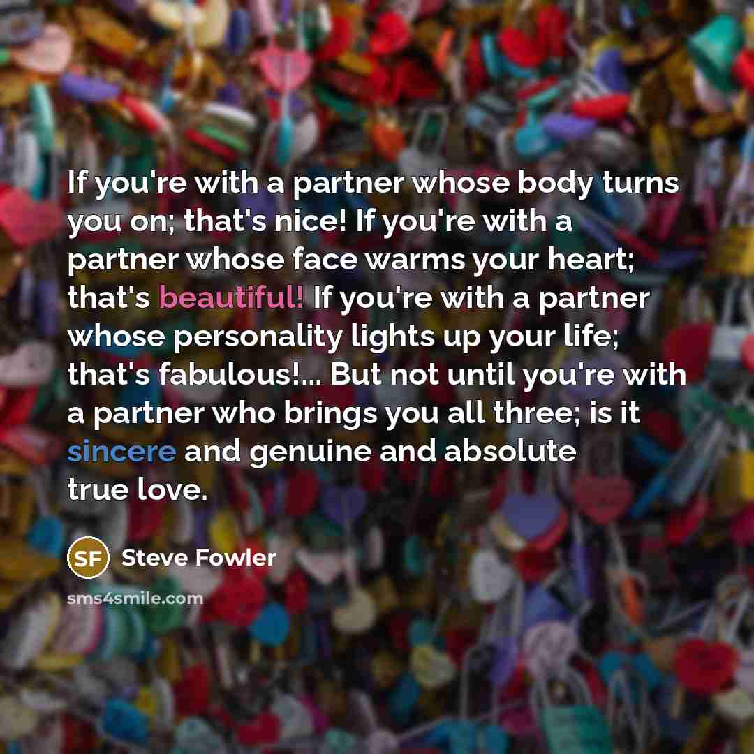 “If you're with a partner whose body turns you on;…” quote by Steve Fowler