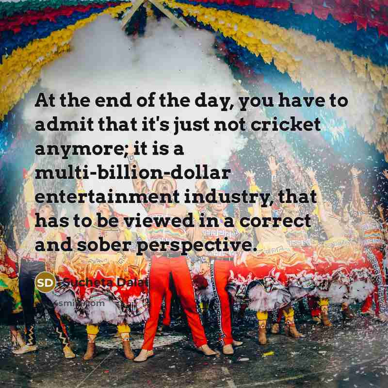 “At the end of the day, you have to admit…” quote by Sucheta Dalal