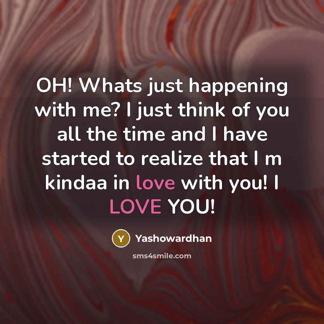 “OH! Whats just happening with me? I just think of…” quote by Yashowardhan