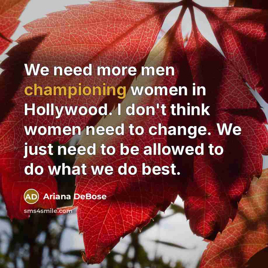 “We need more men championing women in Hollywood. I don't…” quote by Ariana DeBose