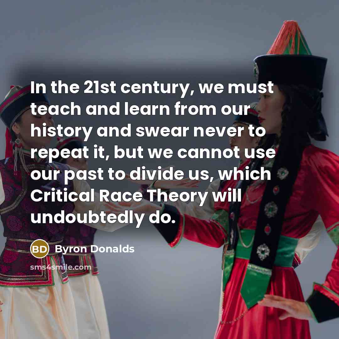 “In the 21st century, we must teach and learn from…” quote by Byron Donalds