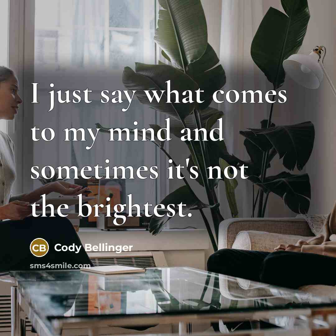 “I just say what comes to my mind and sometimes…” quote by Cody Bellinger