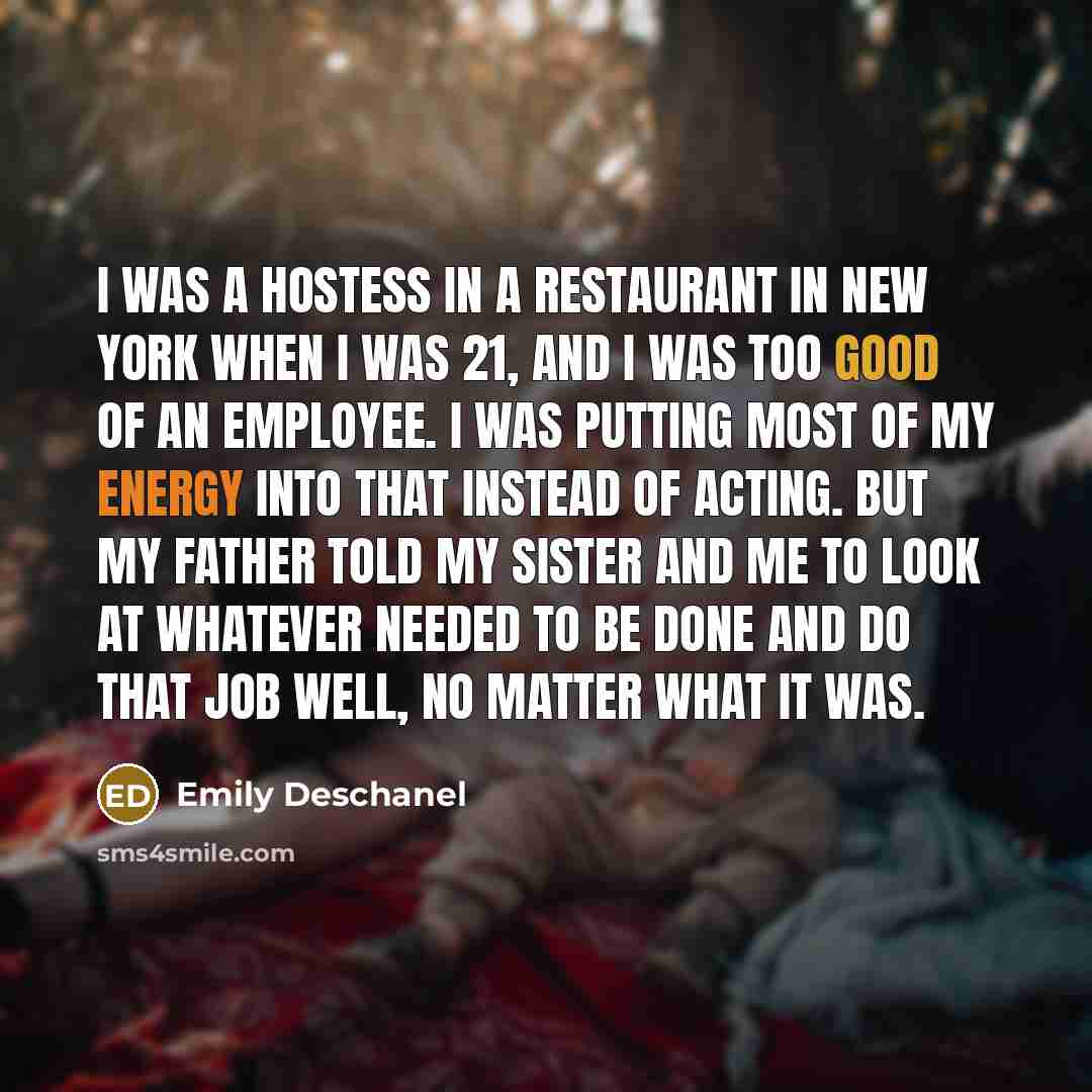 “I was a hostess in a restaurant in New York…” quote by Emily Deschanel