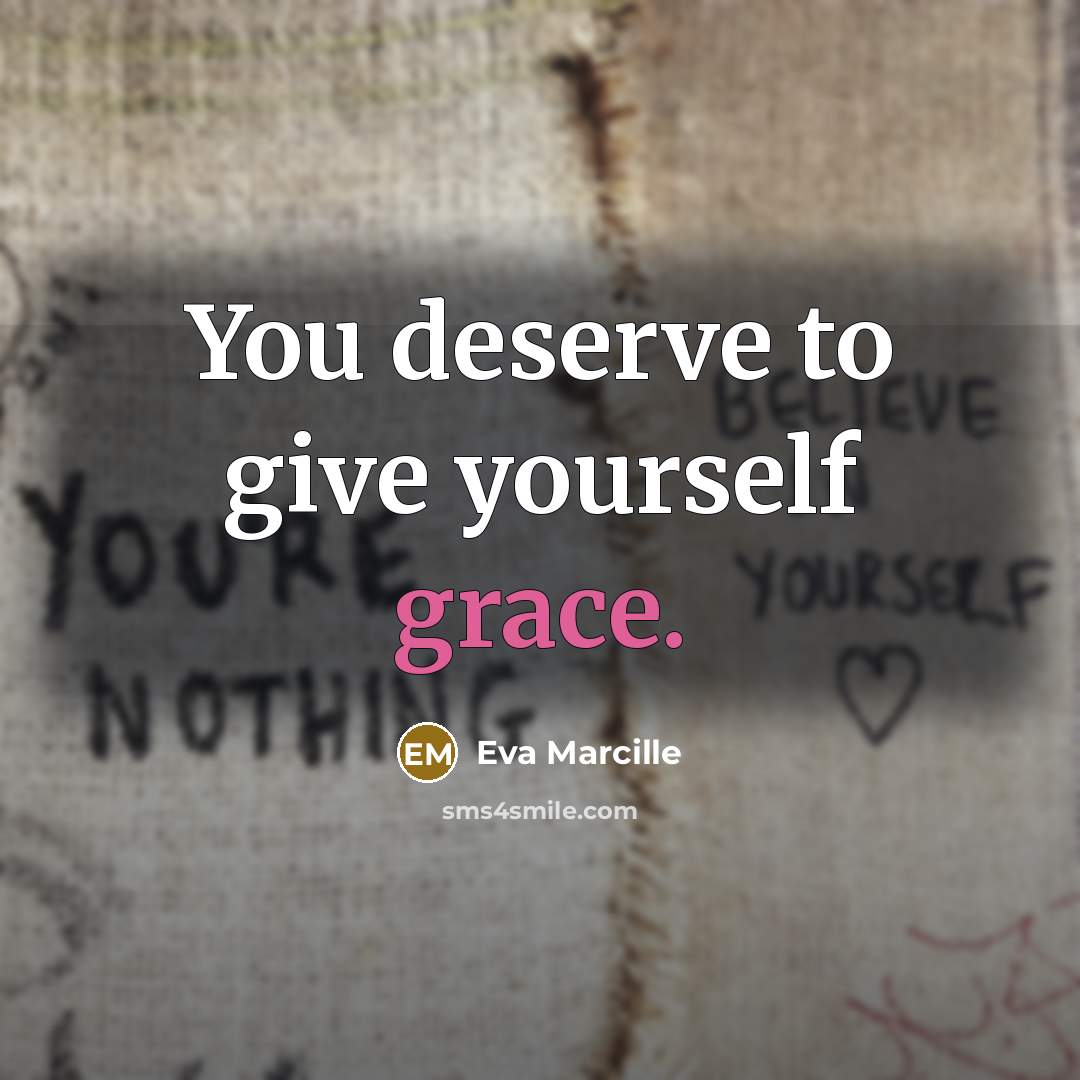 “You deserve to give yourself grace.…” quote by Eva Marcille